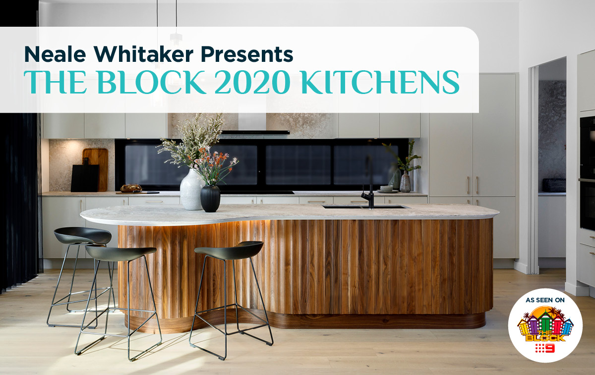 Neale Whitaker Presents The Block 2020 Kitchens Kinsman Kitchens