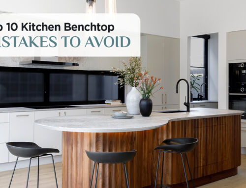 Top 10 Kitchen Benchtop Mistakes to Avoid