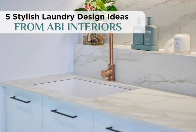 5 Stylish Laundry Design Ideas from ABI Interiors