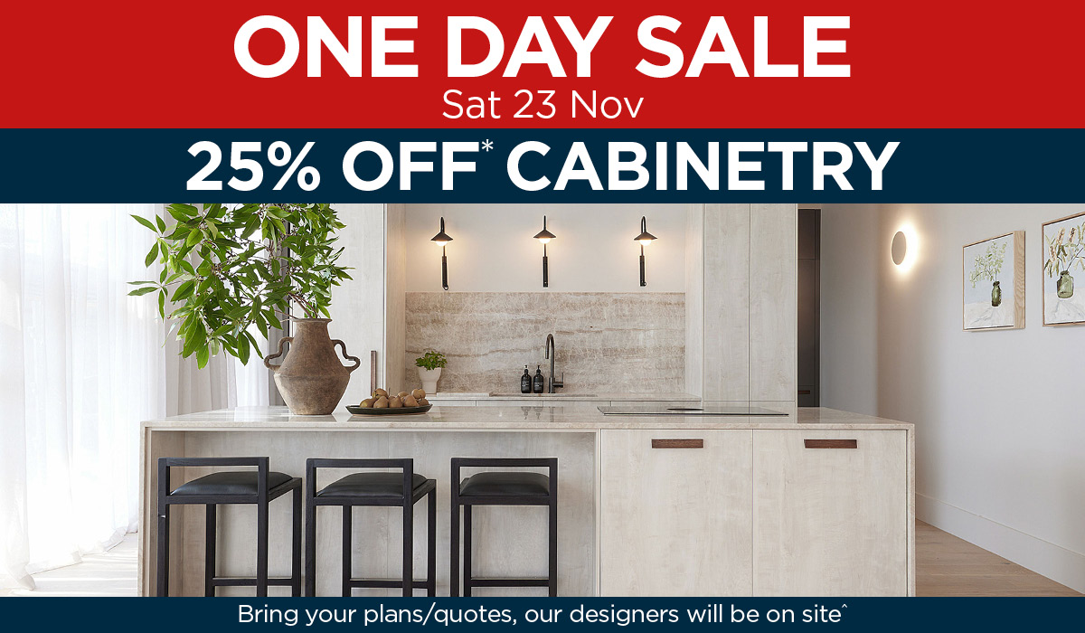 ONE DAY SALE - 25% OFF CABINETRY