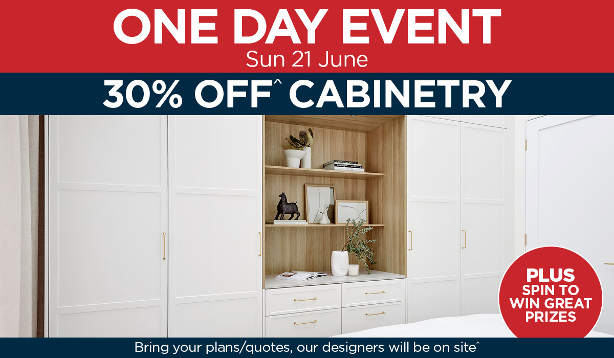 ONE DAY EVENT - 30% OFF WARDROBE CABINETRY